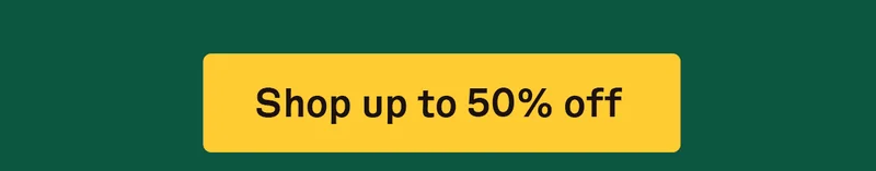 Shop up to 50% off