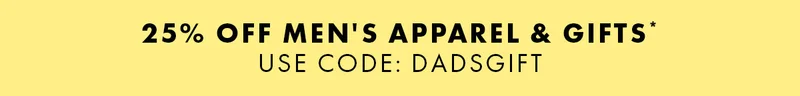 25% Off Men's Apparel & Gifts* Use Code: discount code