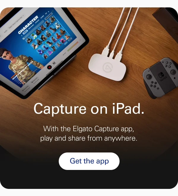 Capture on iPad. With the Elgato Capture app, play and share from anywhere.  Get the app