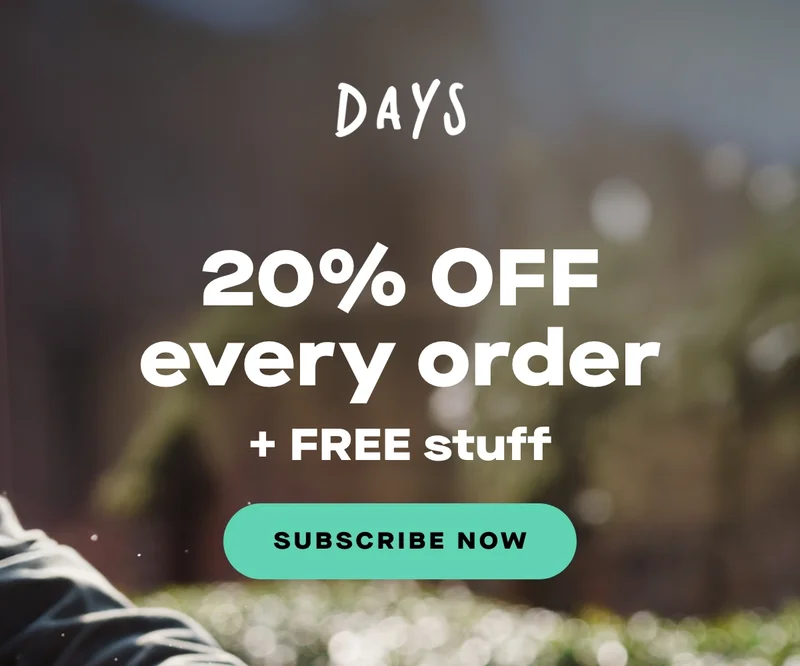 20% OFF every order + free stuff. subscribe now