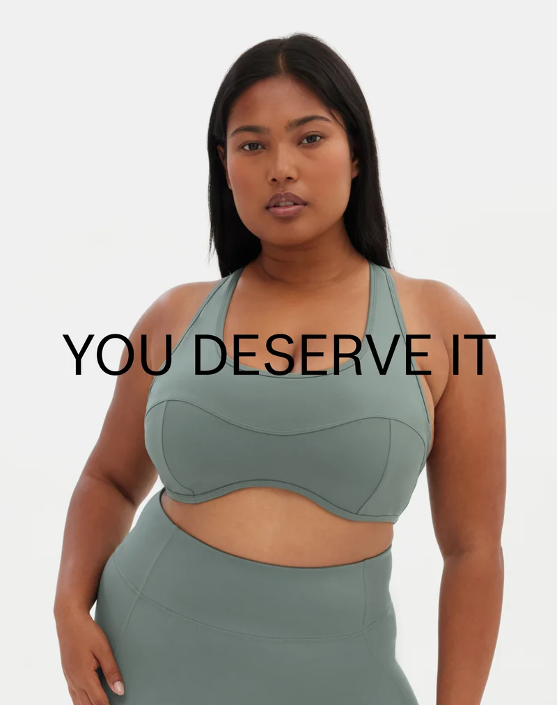 YOU DESERVE IT