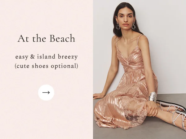 AT THE BEACH easy & island breezy (cute shoes optional)