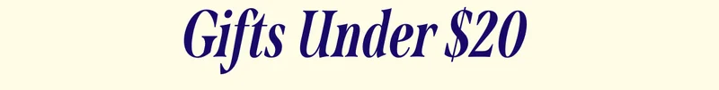Gifts Under $20