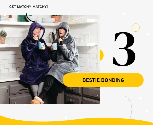 Bestie bonding.