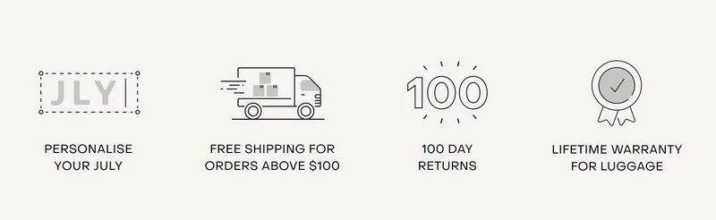 Personalise your luggage. Free shipping for orders above $100. 100 day returns. Lifetime warranty for luggage.