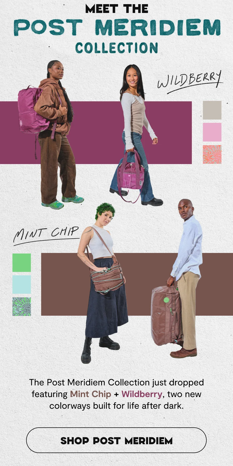 MEET THE Post Meridiem COLLECTION