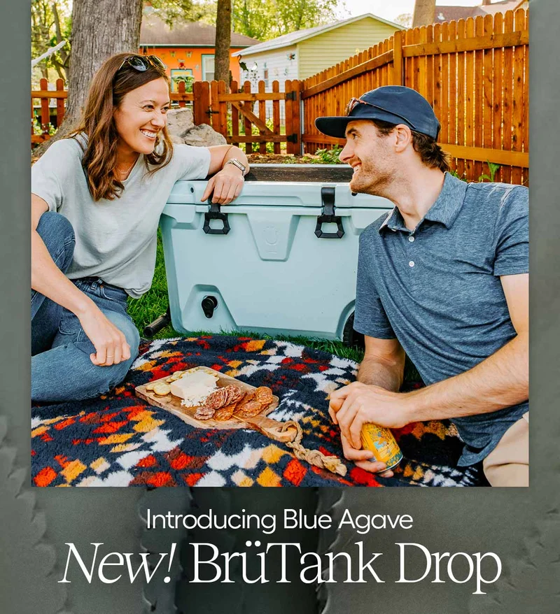 Introducing Blue Agave! New! BrüTank Drop