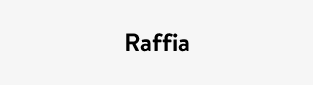 Raffia