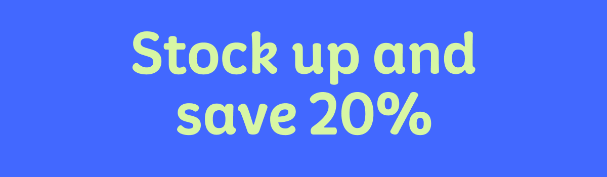 Stock up and save 20%