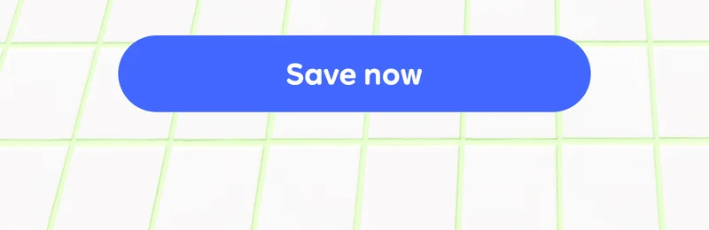 Save now