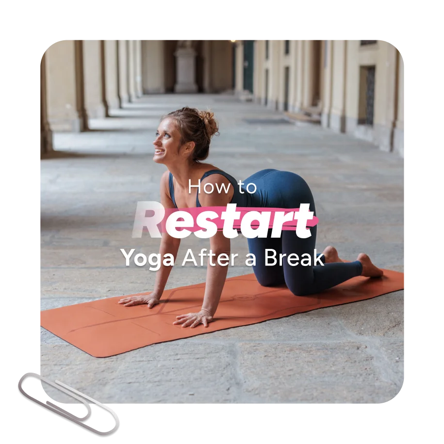 How to Restart Yoga After a Break
