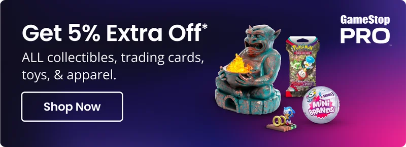 GameStop Pro - Get 5% Extra Off* ALL collectibles, trading cards, toys & apparel.