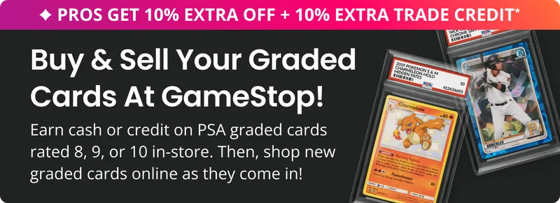 Buy & Sell Your Graded Card at GameStop!