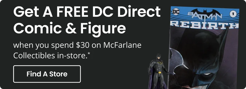 Get A Free DC Direct Comic & Figure | Find A Store