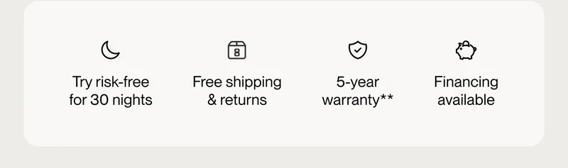 Try risk-free for 30 nights | Free shipping & returns | 5-year warranty**