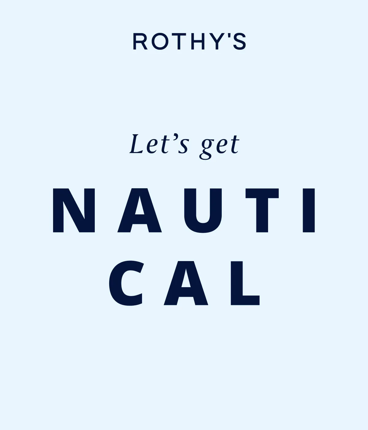 Letβs get NAUTICAL Letβs get NAUTICAL
