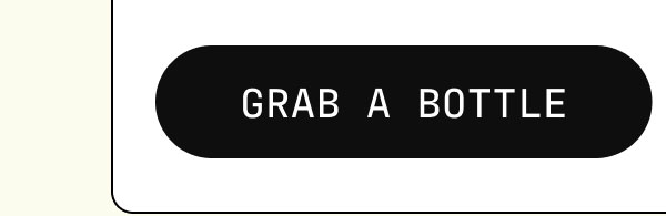 grab a bottle