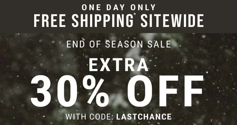 one day only free shipping* sitewide end of season sale extra  30% off* with code: discount code