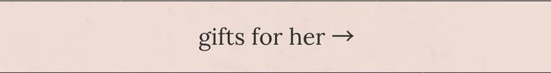Shop gifts for her