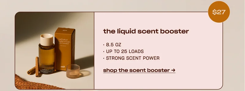 the liquid scent booster [badge: $27] • 8.5 oz  • up to 25 loads • strong scent power