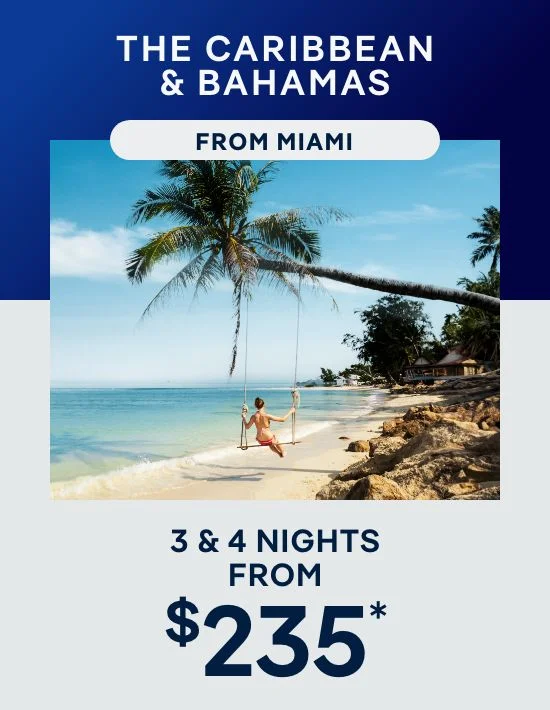 Miami – 3 & 4 Nights – Click to View Cruises & Book Now Miami – 3 & 4 Nights – Click to View Cruises & Book Now