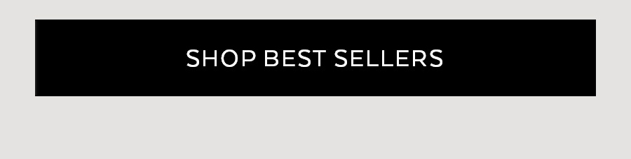 SHOP BESTSELLERS