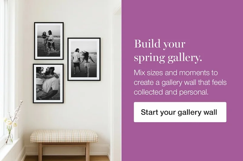 Build Your Spring Gallery. Mix sizes and moments to create a gallery wall that feels collected and personal.