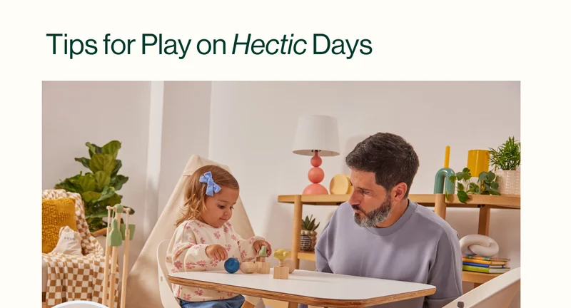 Tips for Play on Hectic Days
