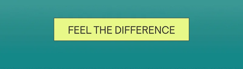 Feel the Differnce