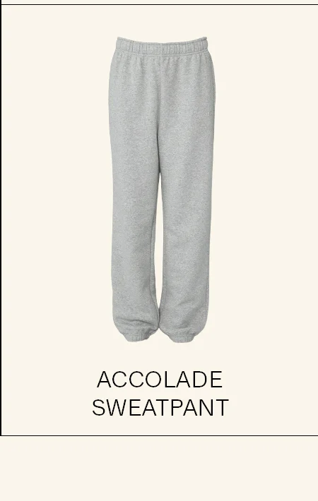 ACCOLADE SWEATPANT