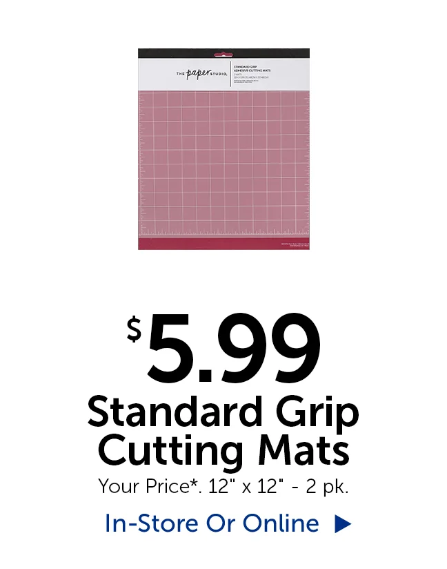 $5.99 Standard Grip Cutting Mats - Your Price*. 12" by 12" - 2 pack