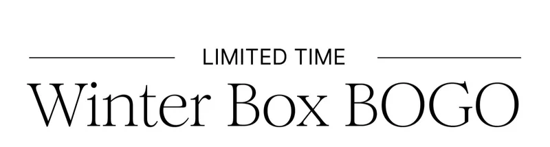 LIMITED TIME Winter Box BOGO