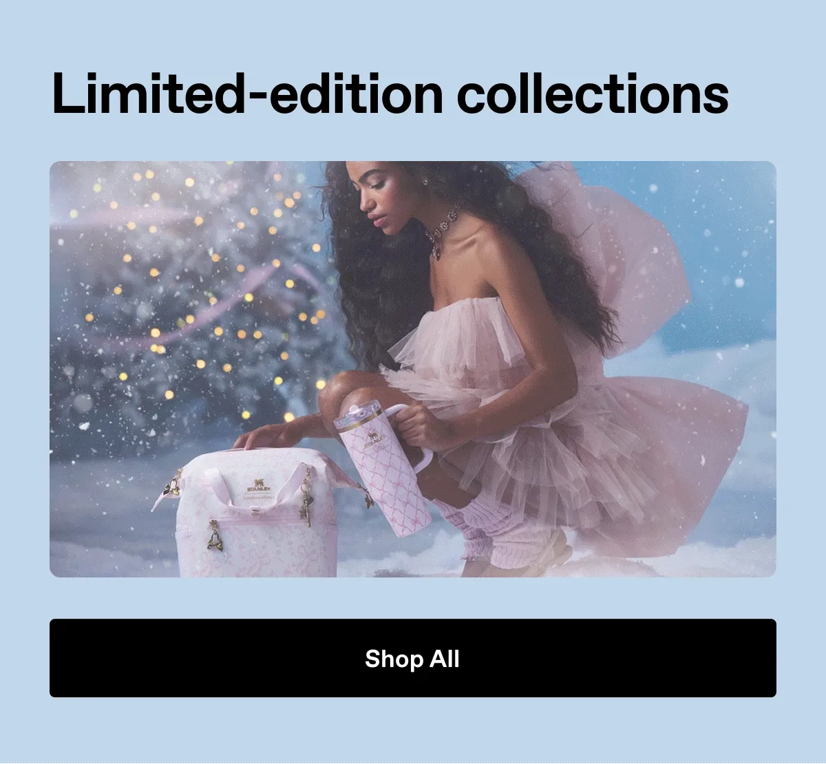 Limited-edition collections