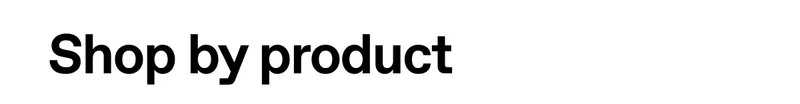 Shop by product