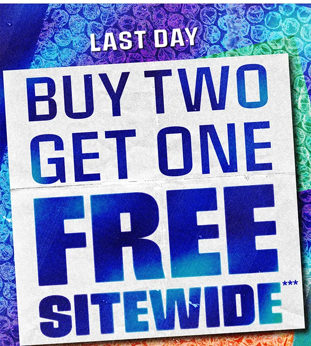 Last Day! Buy Two, Get One Free Sitewide. Use The Code discount code At Checkout. Exclusions Apply. Shop Now