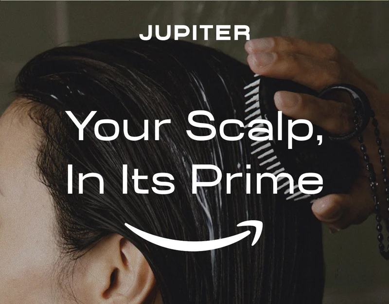 JUPITER | Your Scalp in Its Prime