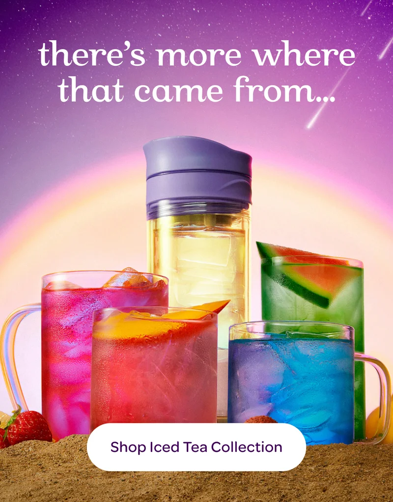 There’s more where that came from… - Shop iced tea collection