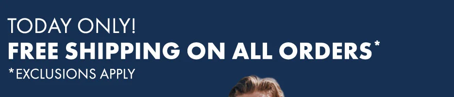 Today Only! Free Shipping On All Order*