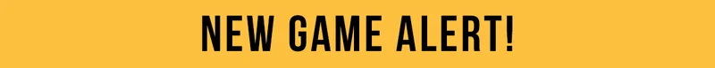 NEW GAME ALERT!