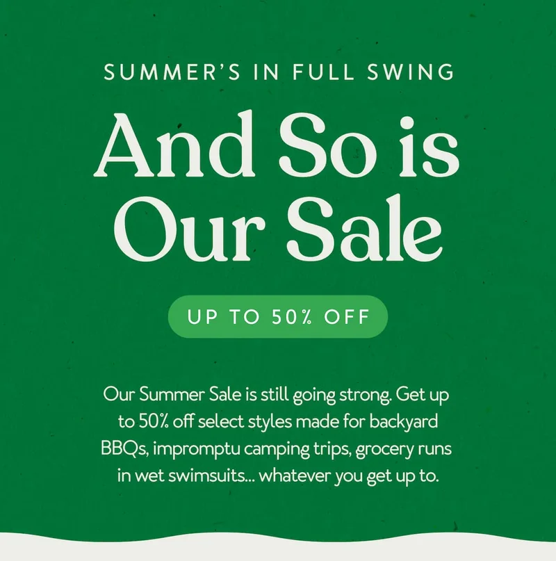 Up to 50% Off - Summer's in Full Swing