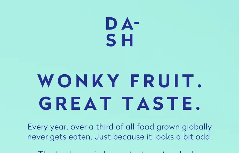 Wonky fruit. Great taste.  Every year, over a third of all food grown globally never gets eaten. Just because it looks a bit odd.  That’s why we judge on taste, not on looks.