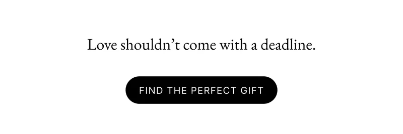 Find the Perfect Gift >