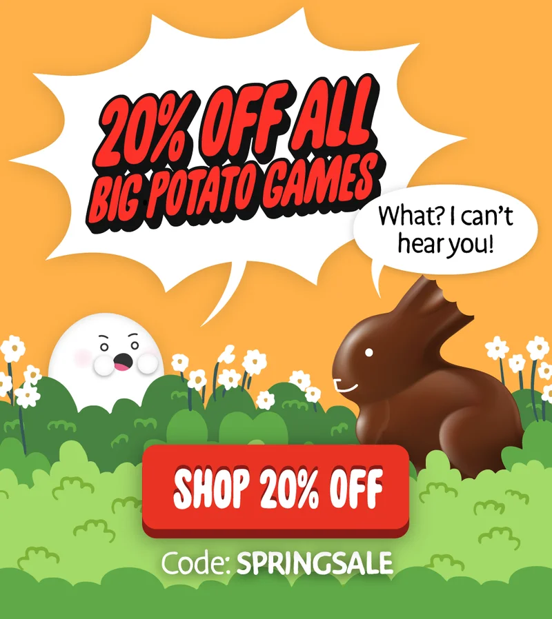 20% of all Big Potato games.