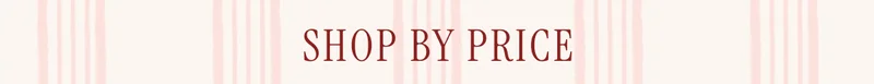 SHOP BY PRICE