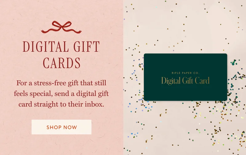 DIGITAL GIFT CARDS - For a stress-free gift that still feels special, send a digital gift card straight to their inbox. | SHOP NOW