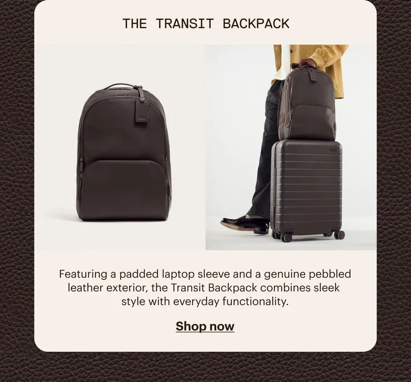 The Transit Backpack.Featuring a padded laptop sleeve and a genuine pebbled leather exterior, the Transit Backpack combines sleek style with everyday functionality.SHOP NOW