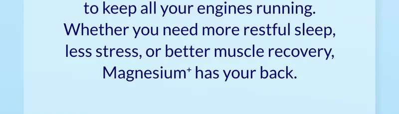 Magnesium has your back