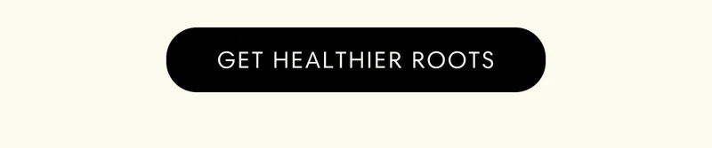 GET HEALTHIER ROOTS