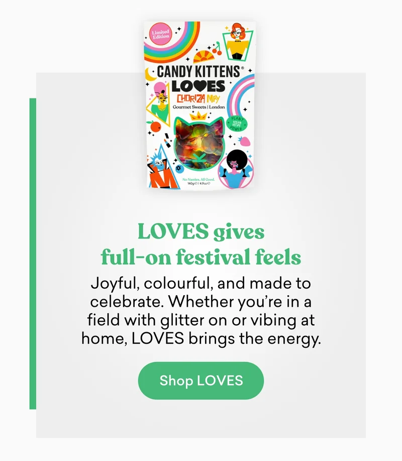 LOVES gives full-on festival feels  Joyful, colourful, and made to celebrate. Whether you're in a field with glitter on or vibing at home, LOVES brings the energy.