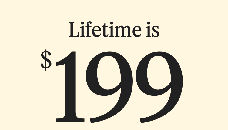 Lifetime is $199
